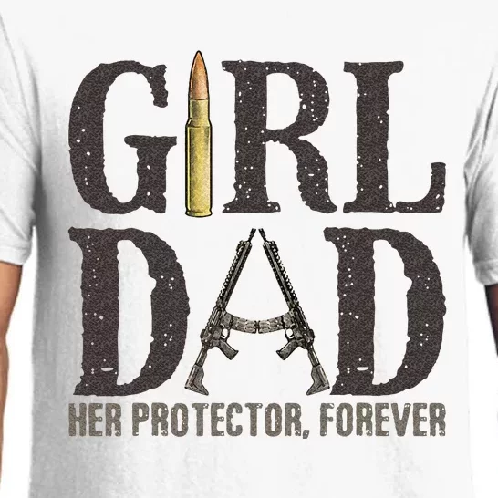 GirlDad Her Protector Forever Funny Father Pajama Set