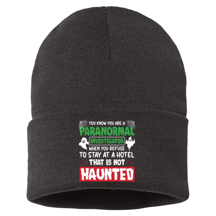 Ghost Hunting Paranormal Investigator Quote Sustainable Knit Beanie