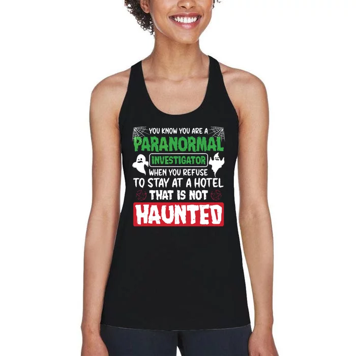 Ghost Hunting Paranormal Investigator Quote Women's Racerback Tank