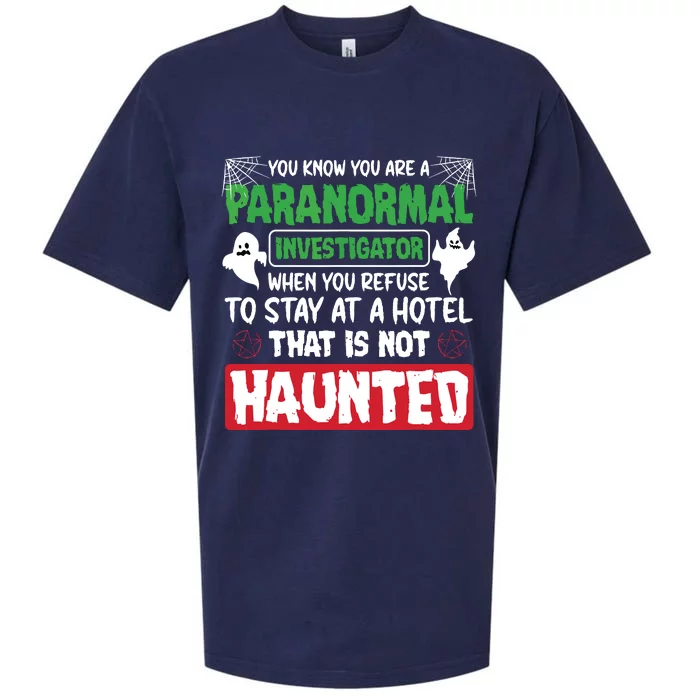 Ghost Hunting Paranormal Investigator Quote Sueded Cloud Jersey T-Shirt