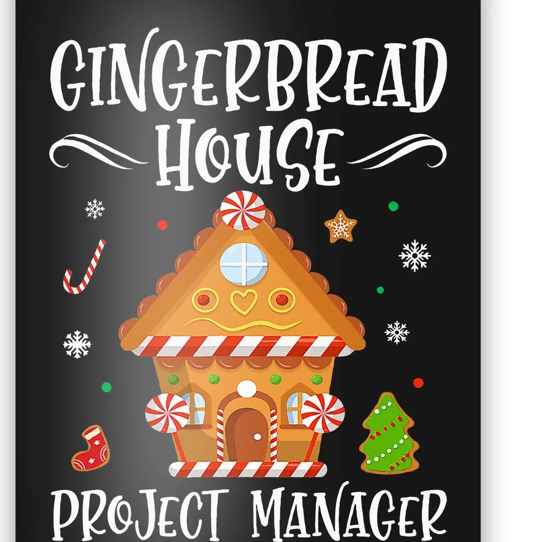 Gingerbread House Project Manager Baking Xmas Pajamas Poster