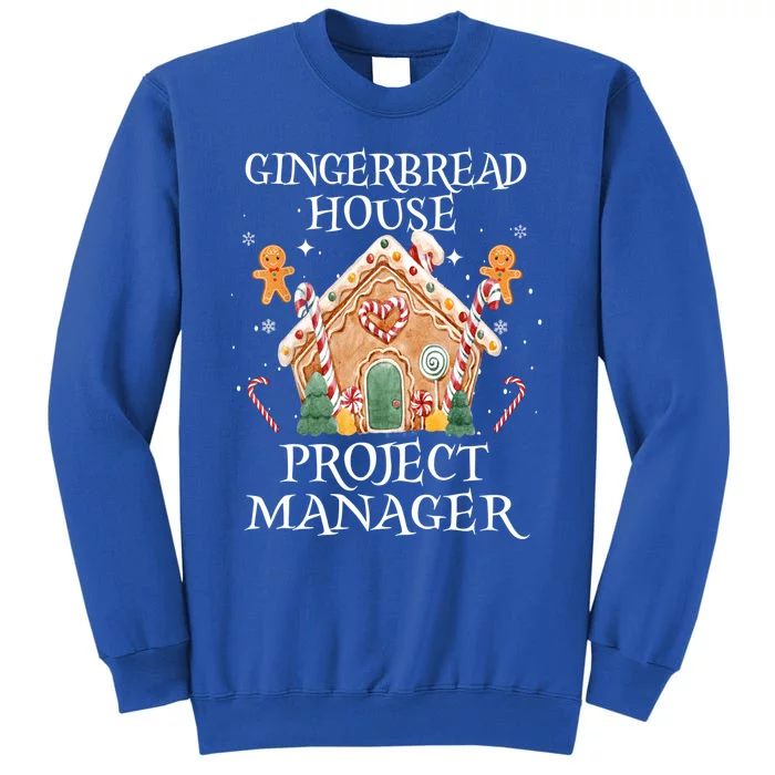 Gingerbread House Project Ager Decorating Baking Xmas Funny Gift Tall Sweatshirt