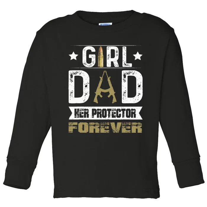 GirlDad Her Protector Forever Father Day Toddler Long Sleeve Shirt