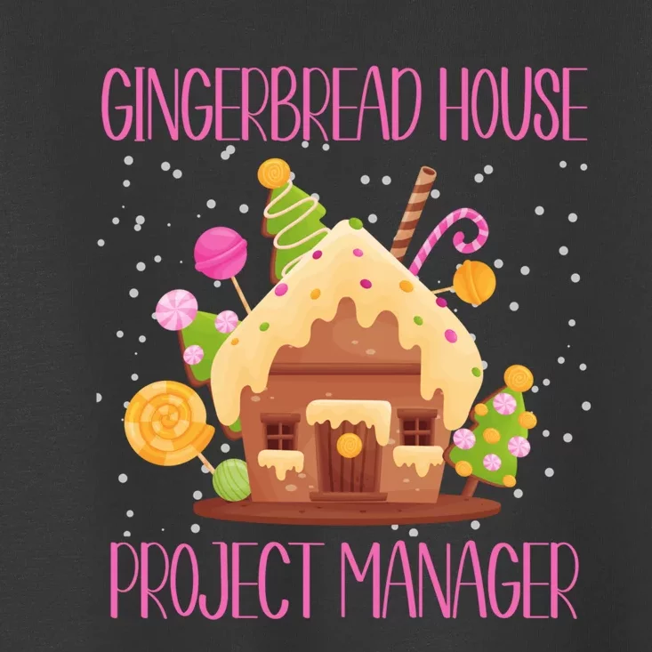 Gingerbread House Project Manager Family Matching Toddler T-Shirt