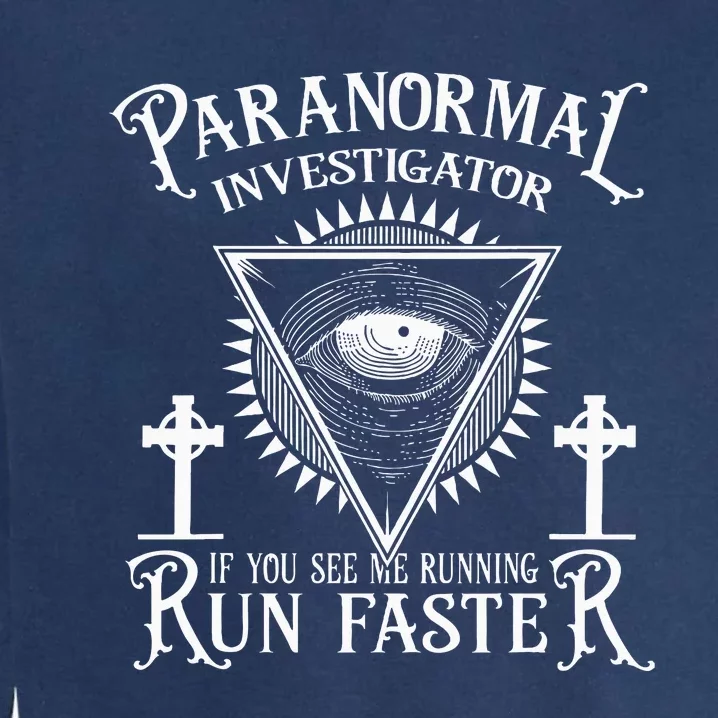 Ghost Hunter Paranormal Investigator Garment-Dyed Sweatshirt