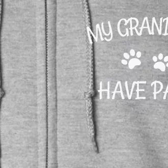 Grandkids Have Paws Funny Dog Cat Grandma Gift Full Zip Hoodie