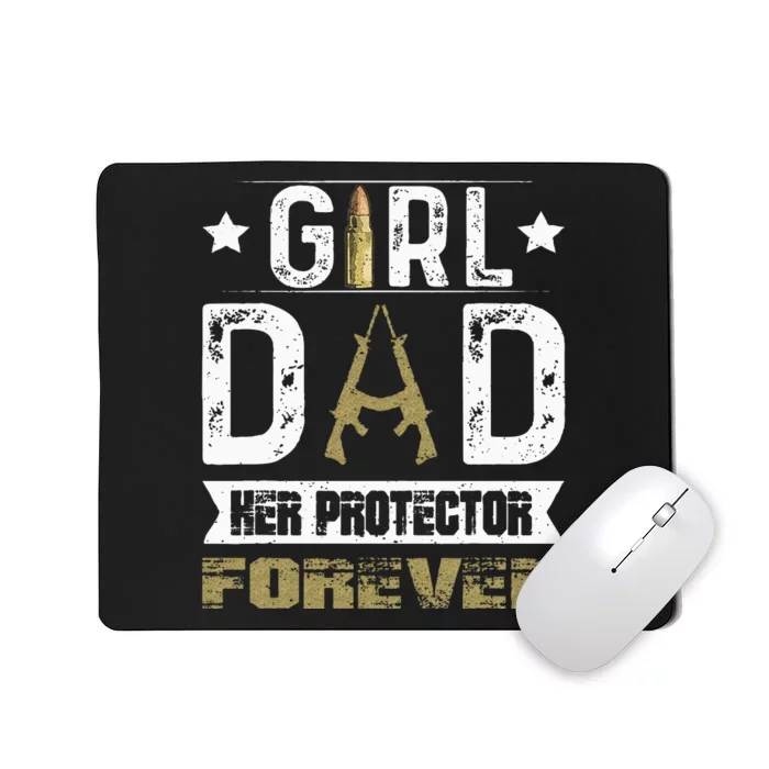 GirlDad Her Protector Forever Father Day Mousepad