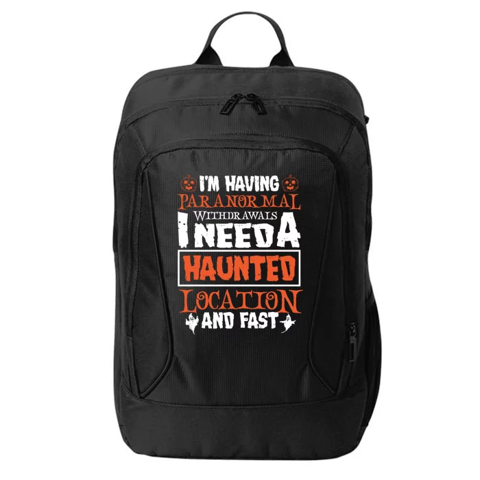 Ghost Hunting Paranormal Investigator Paranormal Withdrawals Gift City Backpack