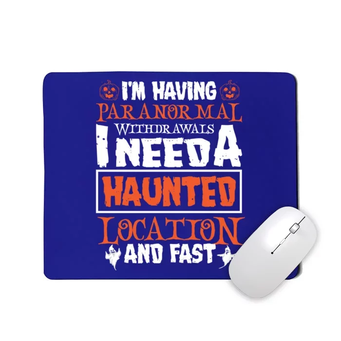 Ghost Hunting Paranormal Investigator Paranormal Withdrawals Gift Mousepad