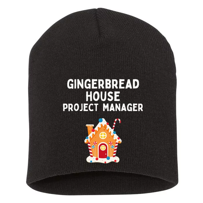 Gingerbread House Project Manager gift for christmas Short Acrylic Beanie