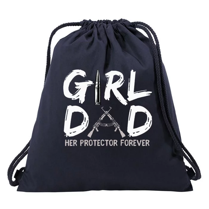 GirlDad Her Protector Forever Funny Father Drawstring Bag