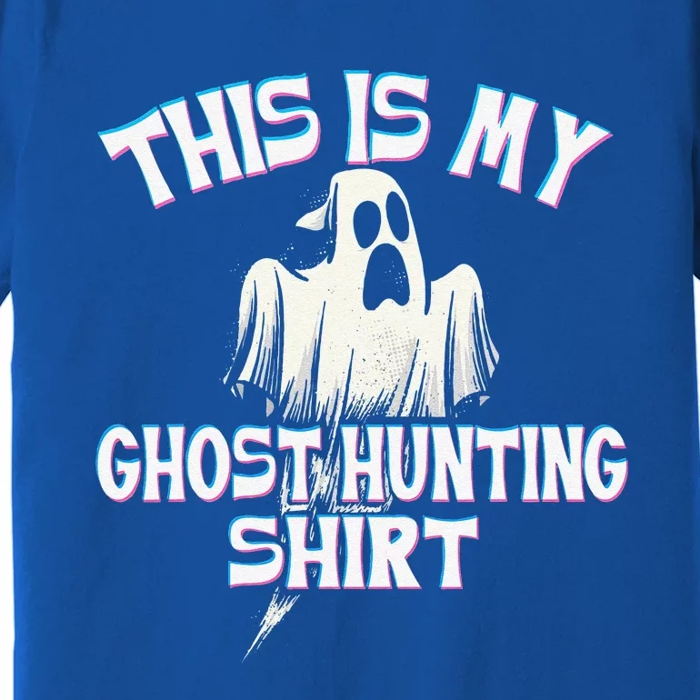 Ghost Hunting Paranormal Investigator Spooky Halloween Premium T-Shirt