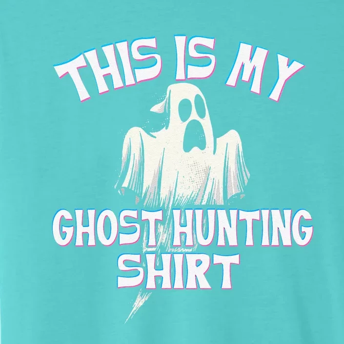 Ghost Hunting Paranormal Investigator Spooky Halloween ChromaSoft Performance T-Shirt