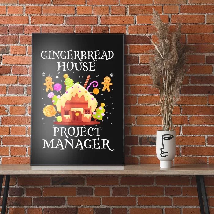 Gingerbread House Project Manager Decorating Baking Xmas Poster