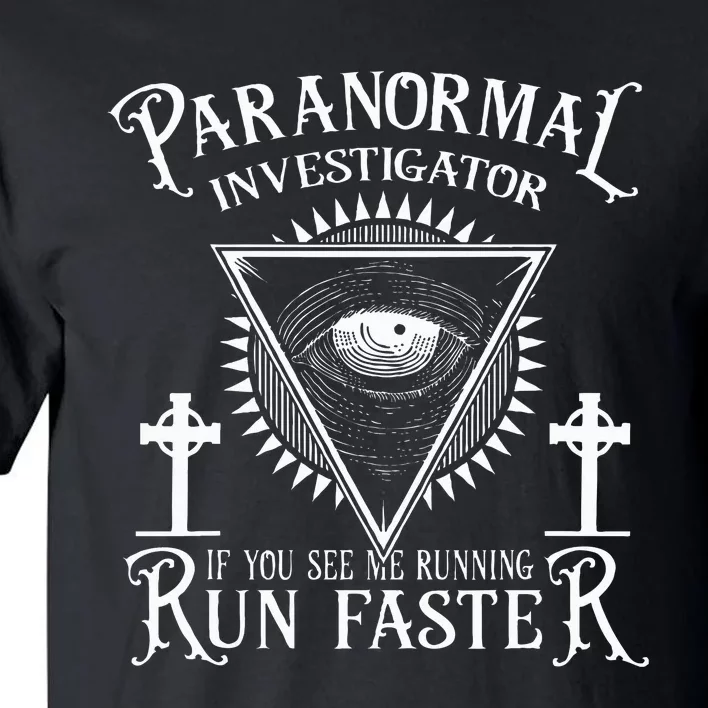 Ghost Hunter Paranormal Investigator Tall T-Shirt