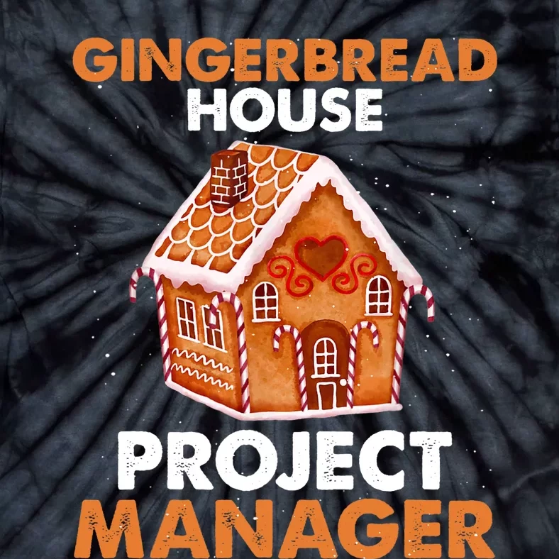 Gingerbread House Project Manager Baking Xmas Funny Tie-Dye T-Shirt