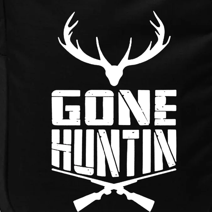 Gone Hunting Quote Deer Bow Hunter Hunt Gift Cool Usa Cool Gift Impact Tech Backpack