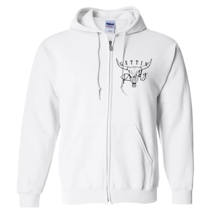 Getting Hitched Rowdy Western Bachelorette Party Full Zip Hoodie