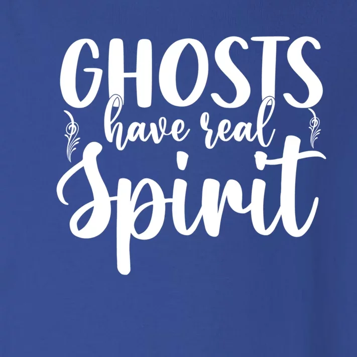 Ghost Have Real Spirit Ghost Hunter Gift Toddler Long Sleeve Shirt