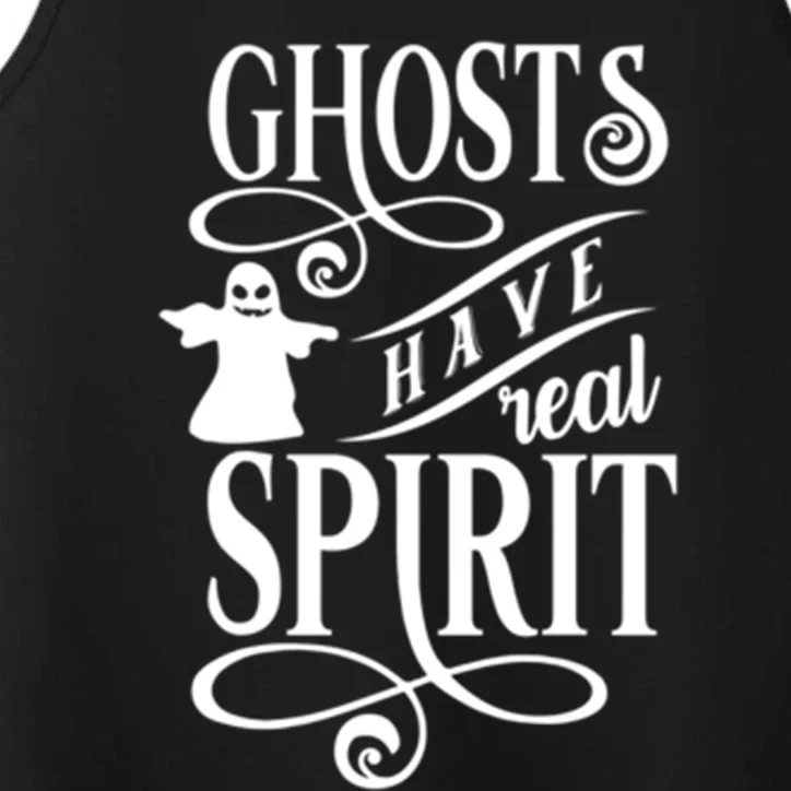 Ghosts Have Real Spirit Funny Halloween Cute Gift Performance Tank