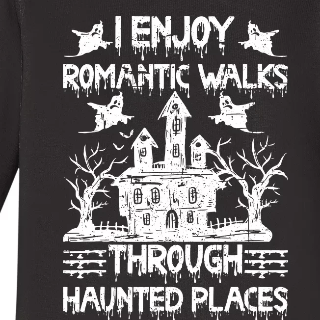 Ghost Hunting Romantic Walks Through Haunted Places Baby Long Sleeve Bodysuit