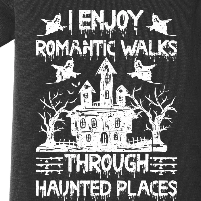 Ghost Hunting Romantic Walks Through Haunted Places Baby Bodysuit