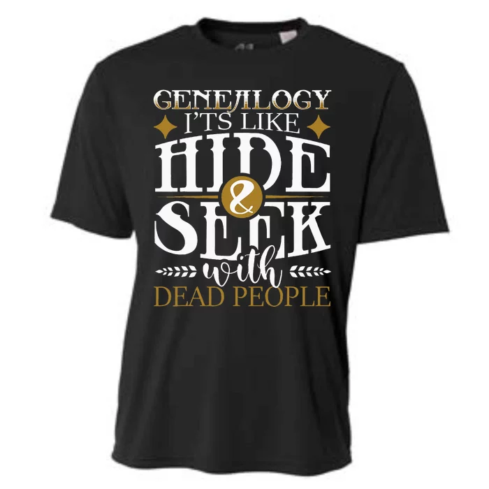 Genealogy Hide & Seek With Dead People Genealogist Ancestry Cooling Performance Crew T-Shirt