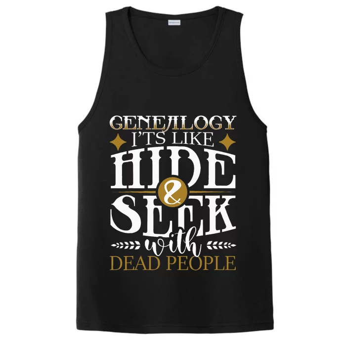 Genealogy Hide & Seek With Dead People Genealogist Ancestry Performance Tank