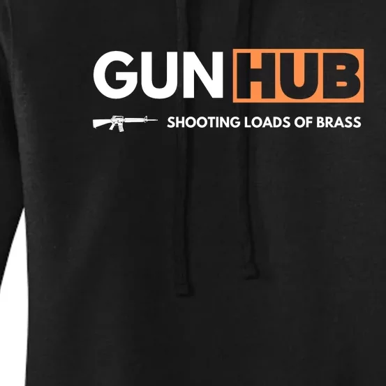 Gun Hub Shooting Loads Of Brass Women's Pullover Hoodie