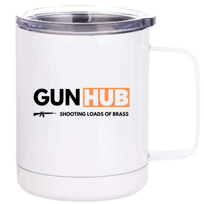 Gun Hub Shooting Loads Of Brass Front & Back 12oz Stainless Steel Tumbler Cup