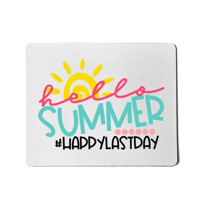 Graduation Hello Summer Happy Last Day Teacher Mousepad