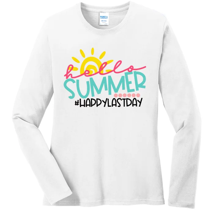 Graduation Hello Summer Happy Last Day Teacher Ladies Long Sleeve Shirt