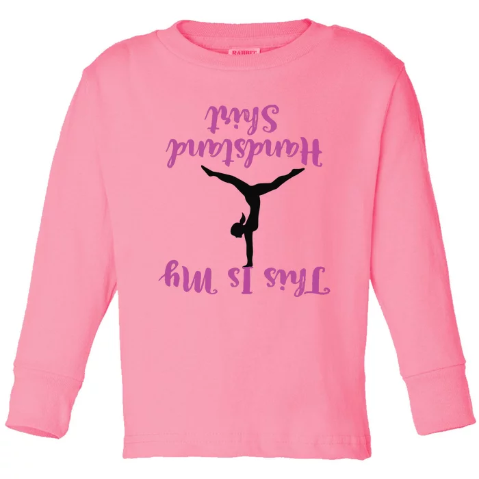 Gymnastics Handstand Shirts This Is My Handstand Toddler Long Sleeve Shirt