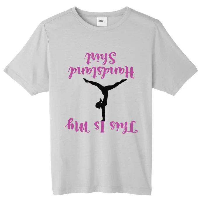 Gymnastics Handstand Shirts This Is My Handstand ChromaSoft Performance T-Shirt