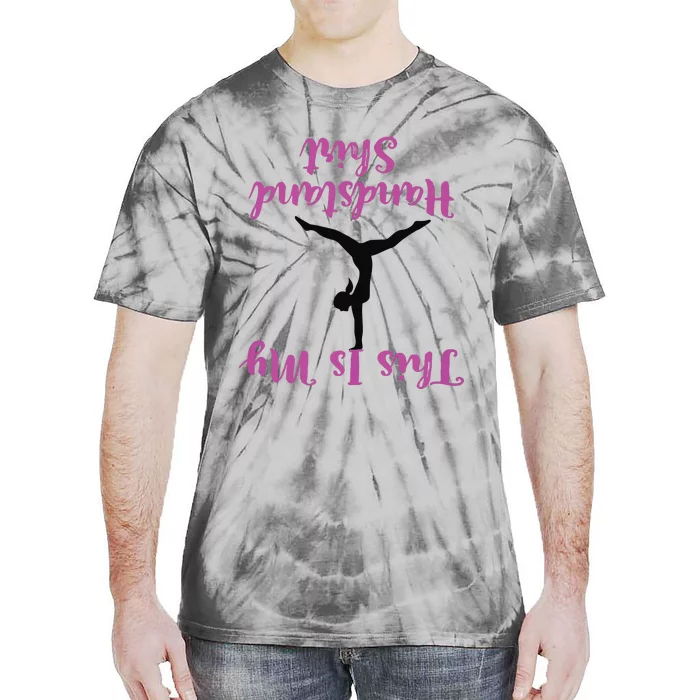 Gymnastics Handstand Shirts This Is My Handstand Tie-Dye T-Shirt