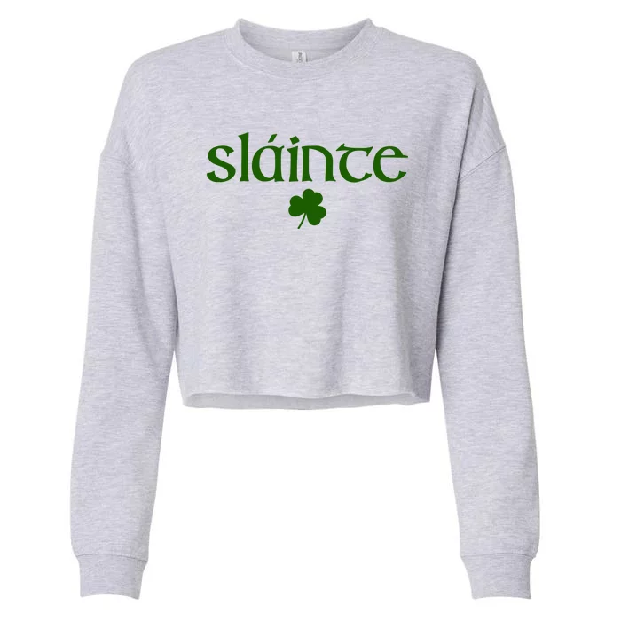 Good Health Slainte St Patrick's Day Cropped Pullover Crew