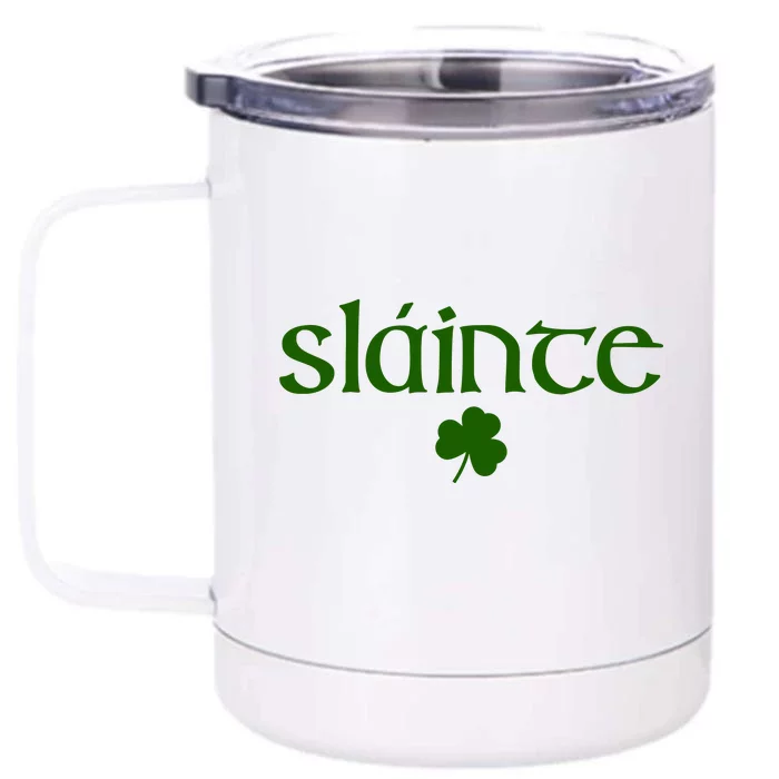 Good Health Slainte St Patrick's Day Front & Back 12oz Stainless Steel Tumbler Cup