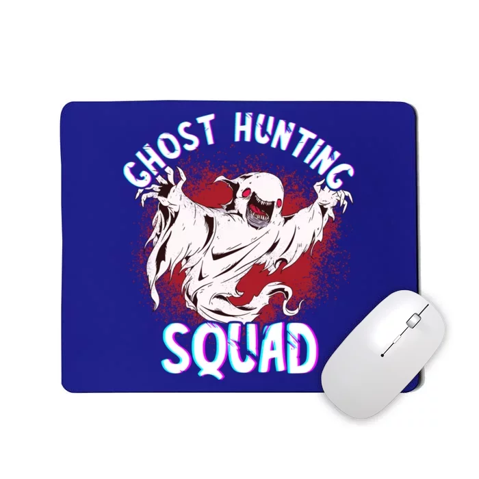 Ghost Hunting Squad Ghost Hunter Paranormal Investigator Meaningful Gift Mousepad