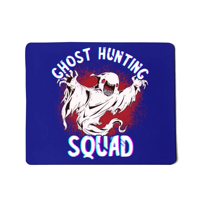 Ghost Hunting Squad Ghost Hunter Paranormal Investigator Meaningful Gift Mousepad