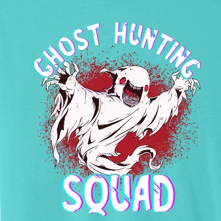 Ghost Hunting Squad Ghost Hunter Paranormal Investigator Meaningful Gift ChromaSoft Performance T-Shirt