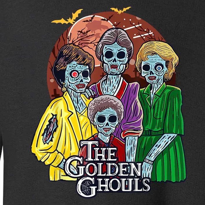 Ghoul Halloween The Golden Ghouls Toddler Sweatshirt