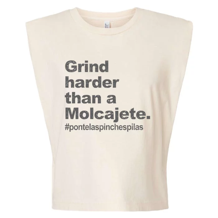 Grind Harder Than A Molcajete Garment-Dyed Women's Muscle Tee