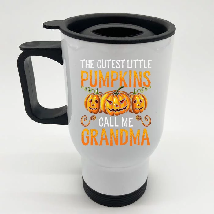 Grandma Halloween The Cutest Little Pumpkins Call Me Grandma Front & Back Stainless Steel Travel Mug