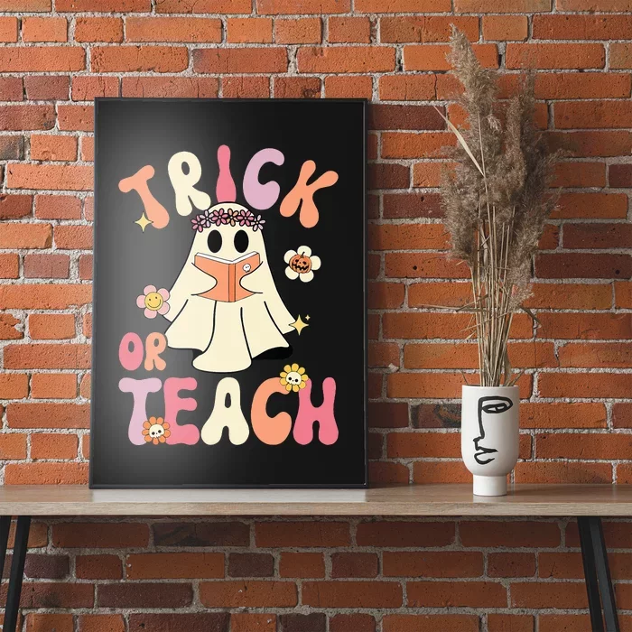 Groovy Halloween Trick Or Teach Retro Floral Ghost Teacher Poster