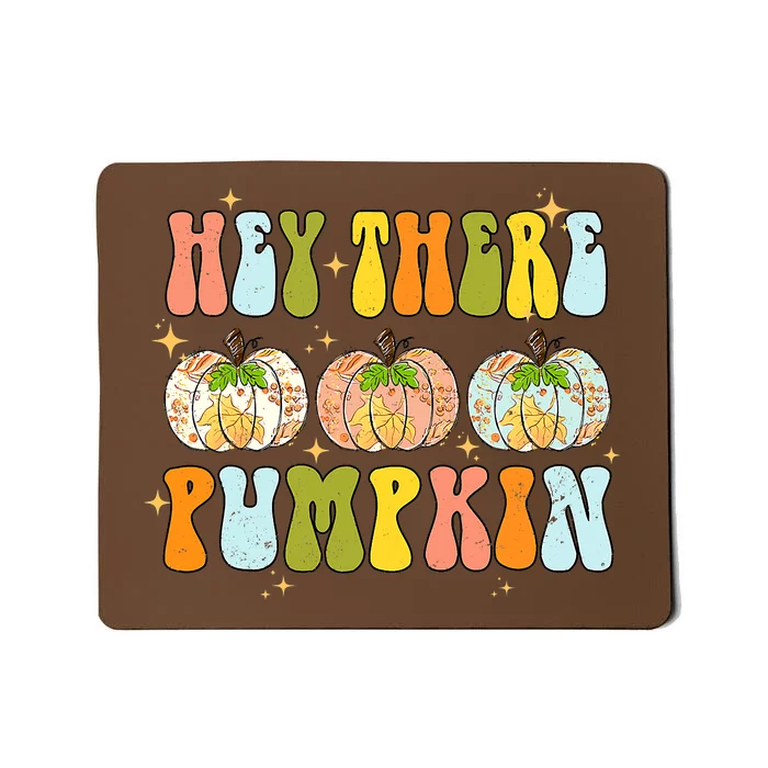 Groovy Hey There Pumpkin Fall Autumn Fun Thanksgiving Mousepad