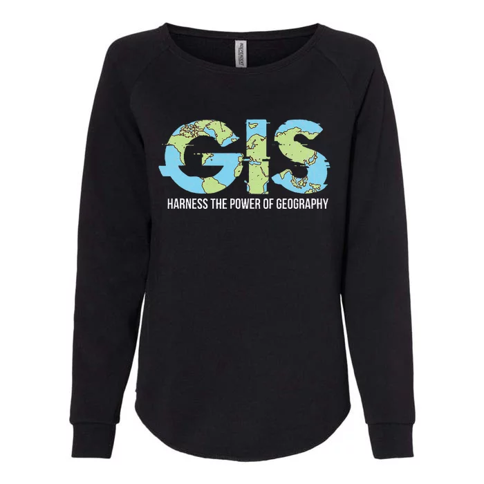 Gis Harness The Power Of Geography Womens California Wash Sweatshirt