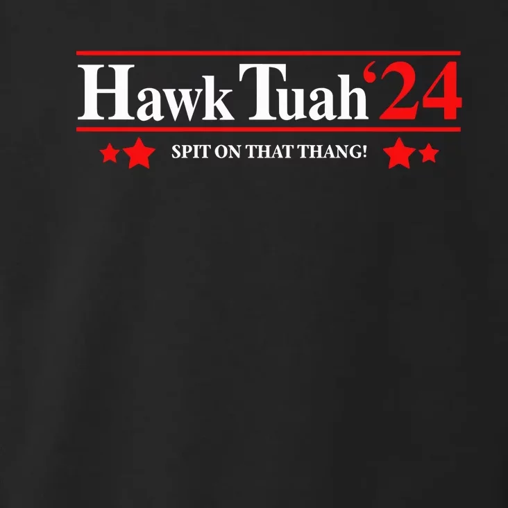 Goodcrewdrew Hawk Tuah24 Spit On That Thang Toddler Hoodie