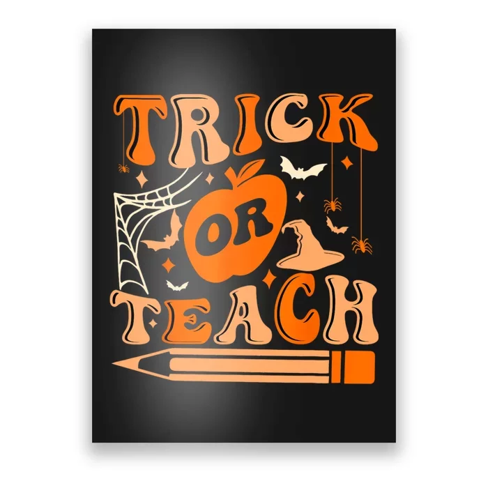 Groovy Halloween Trick Or Teach Ghost Teacher Student Poster