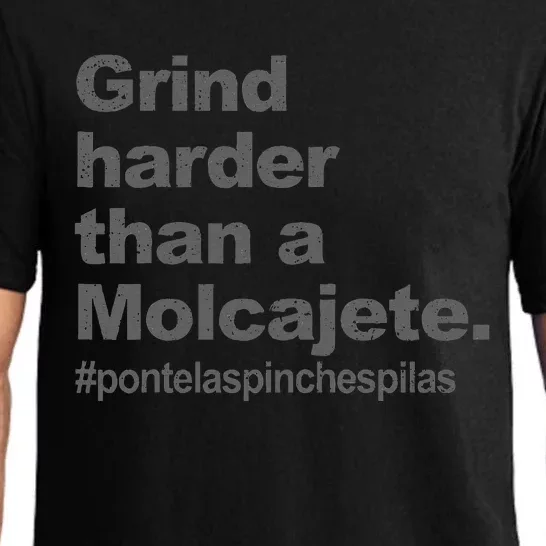 Grind Harder Than A Molcajete Pajama Set