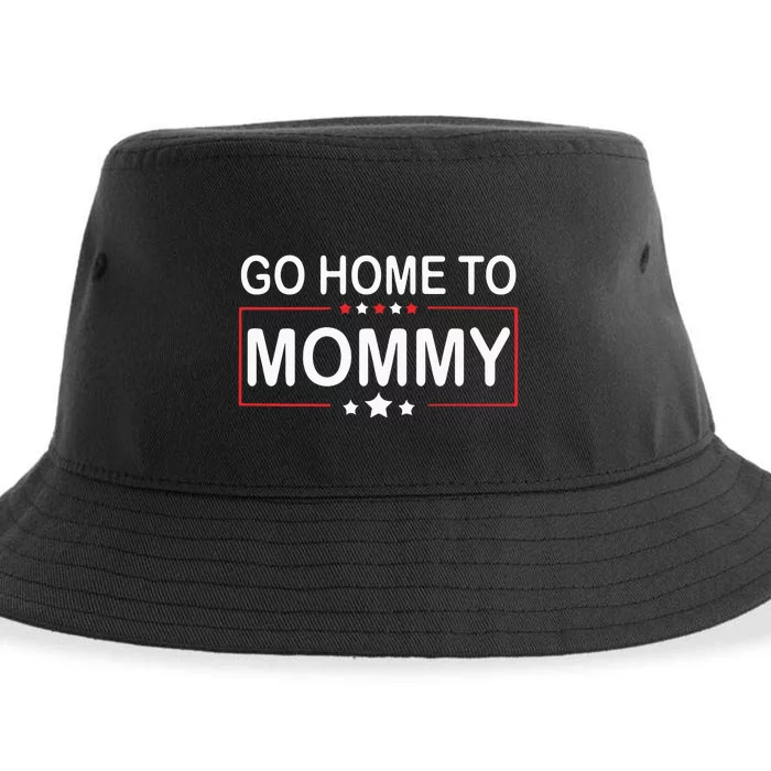 Go Home To Mommy Pro America Republican Donald Trump Sustainable Bucket Hat